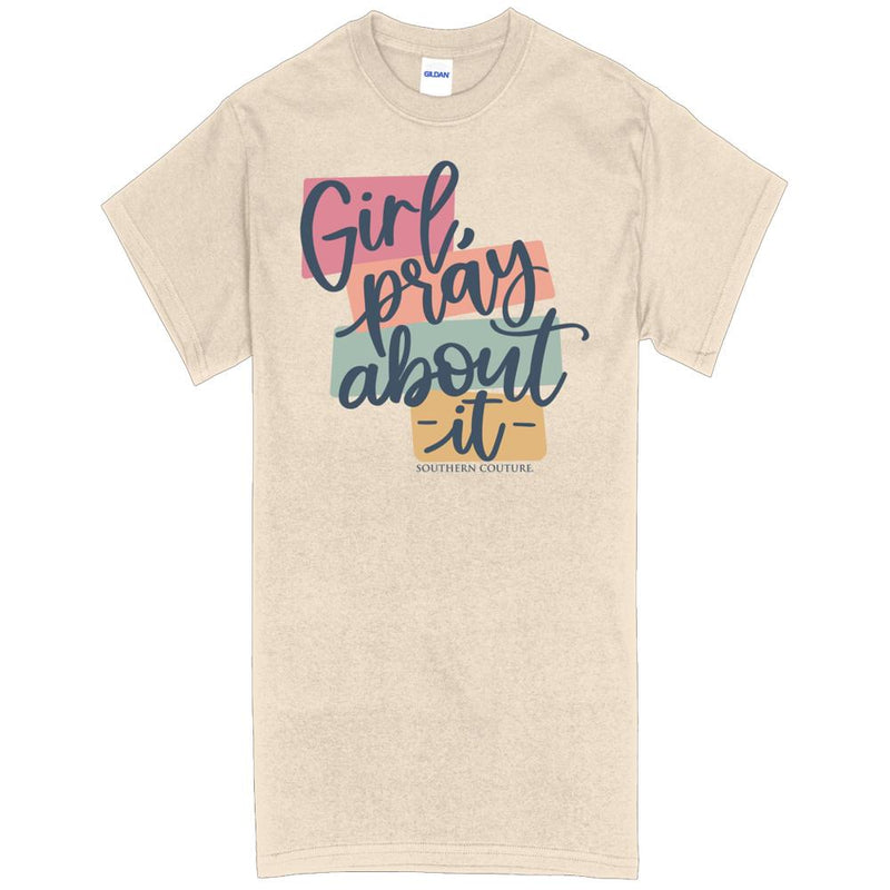 Women's Girl Pray About It Tee