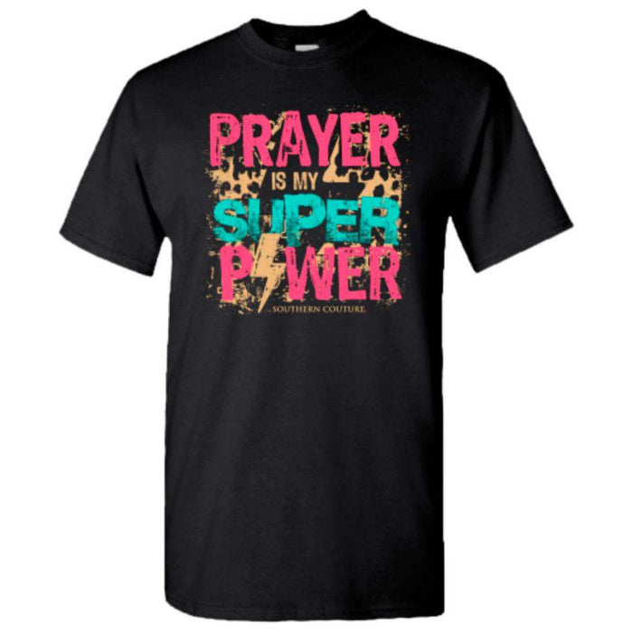 Southern Couture Prayer Is My Superpower Tee
