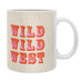 Wild Wild West Coffee Mug
