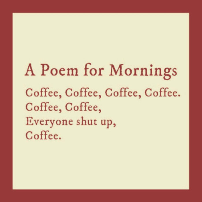 Drinks On Me A Poem for Morning Coaster