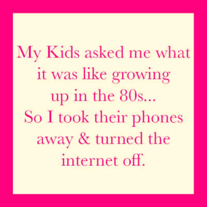 Growing Up in The 80's Coaster