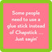 Chapstick Coaster