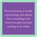 Procrastination Coaster