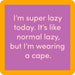 Super Lazy Coaster