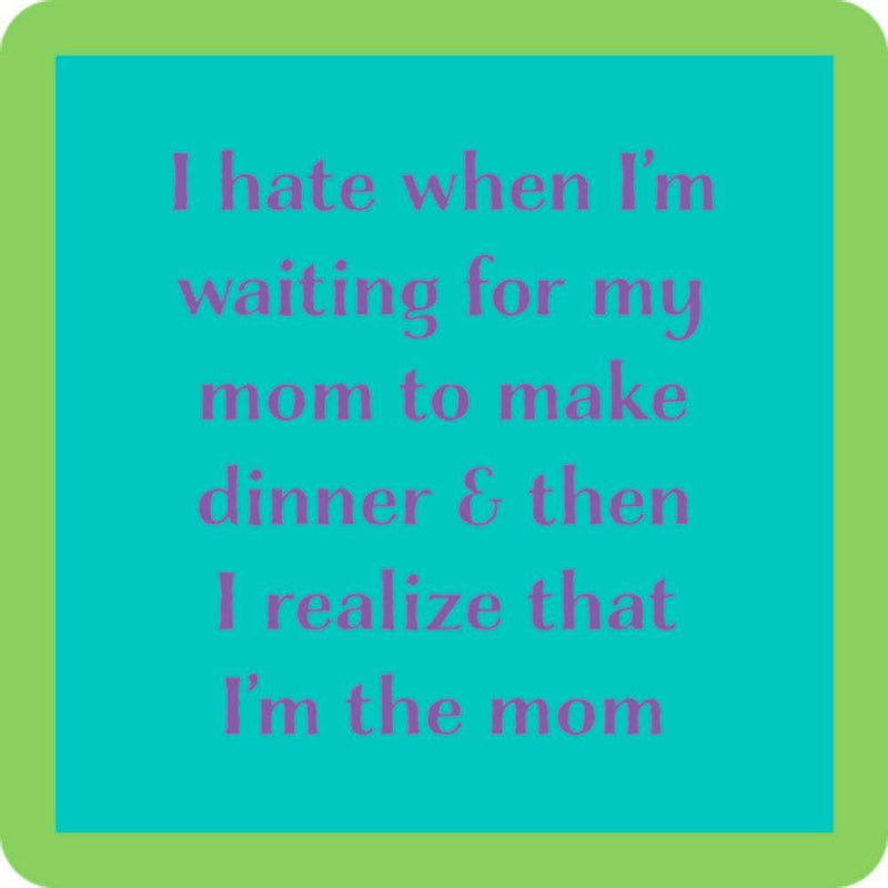 I'm The Mom Coaster