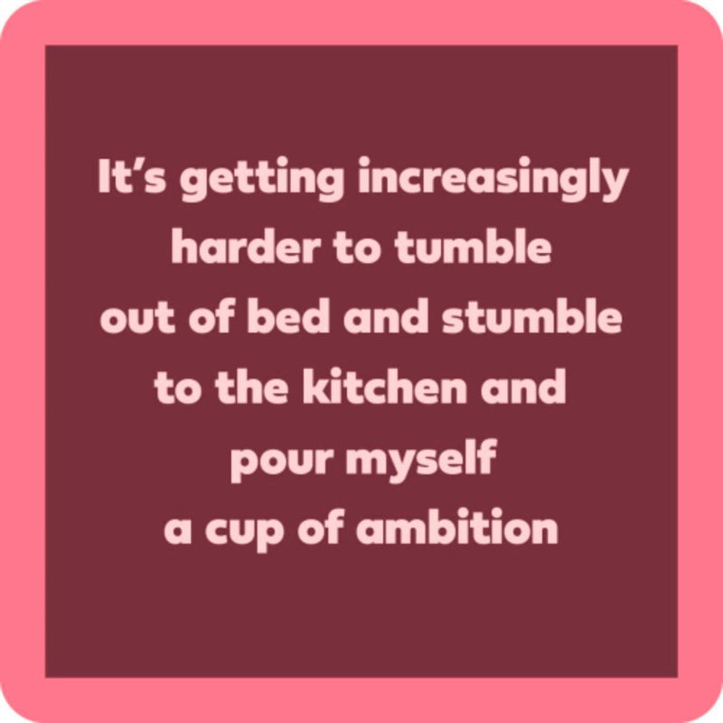 Cup Of Ambition Coaster