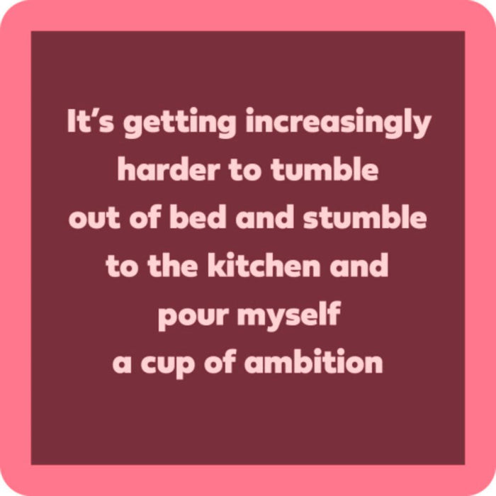 Cup Of Ambition Coaster