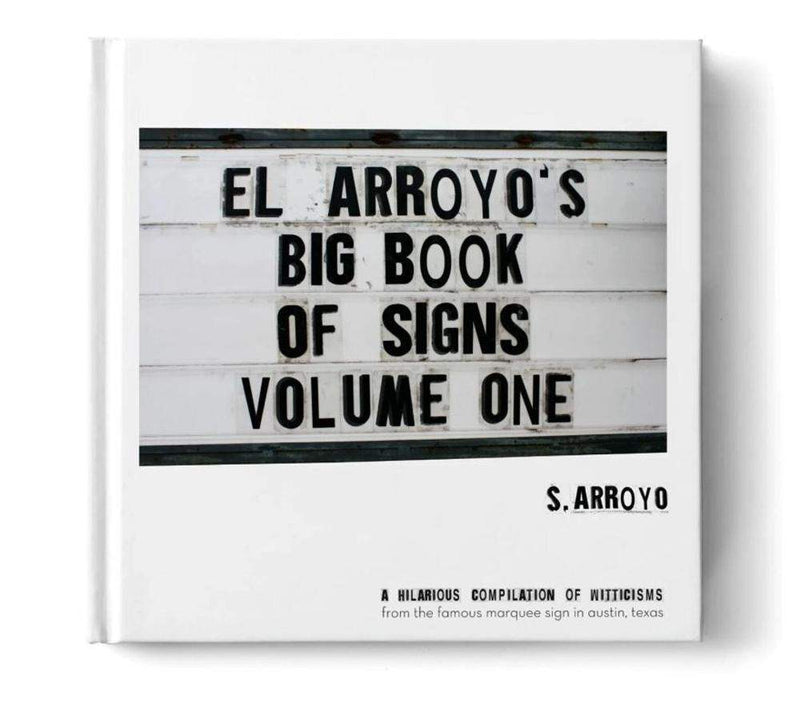 El Arroyo Big Book of Signs Volume One