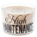 High Maintenance Limited Edition Candle