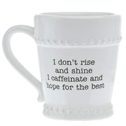 Mud Pie I Don't Rise and Shine Mug