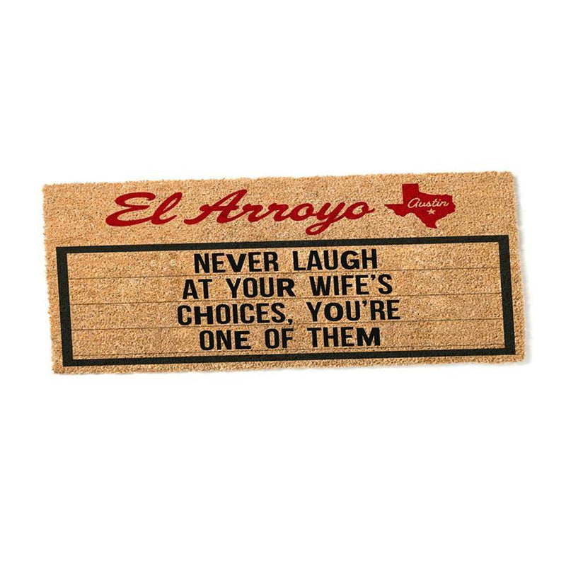 Don't Laugh At Your Wife Doormat