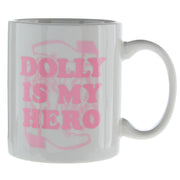 Dolly Is My Hero Mug