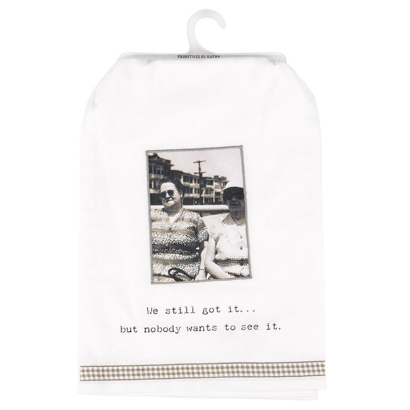 Still Got It Kitchen Towel