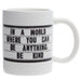 Be Kind Coffee Mug