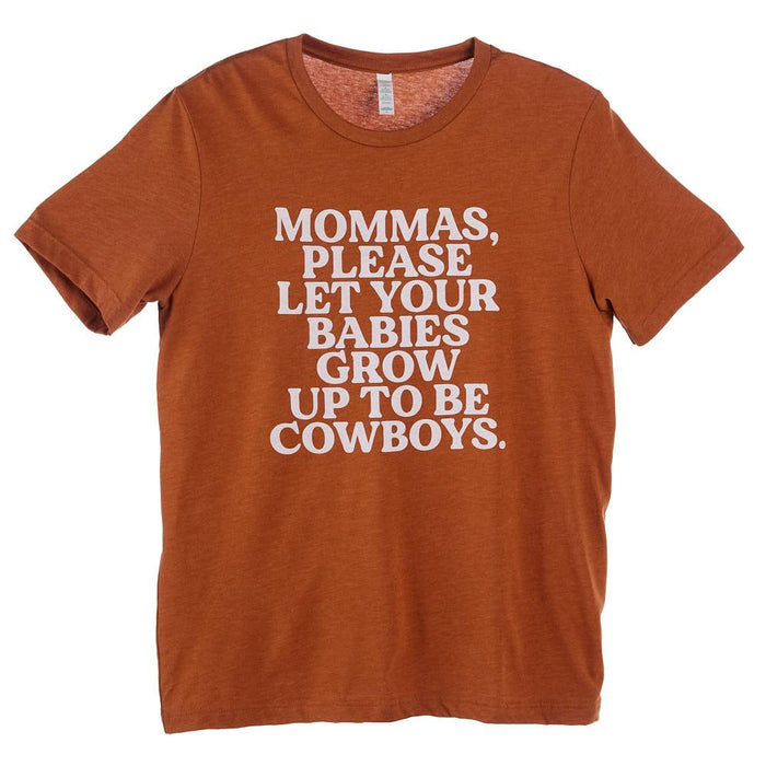 Women's Mommas Please Let Your Babies Tee Shirt