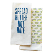 Spread Butter Not Hate Kitchen Towel