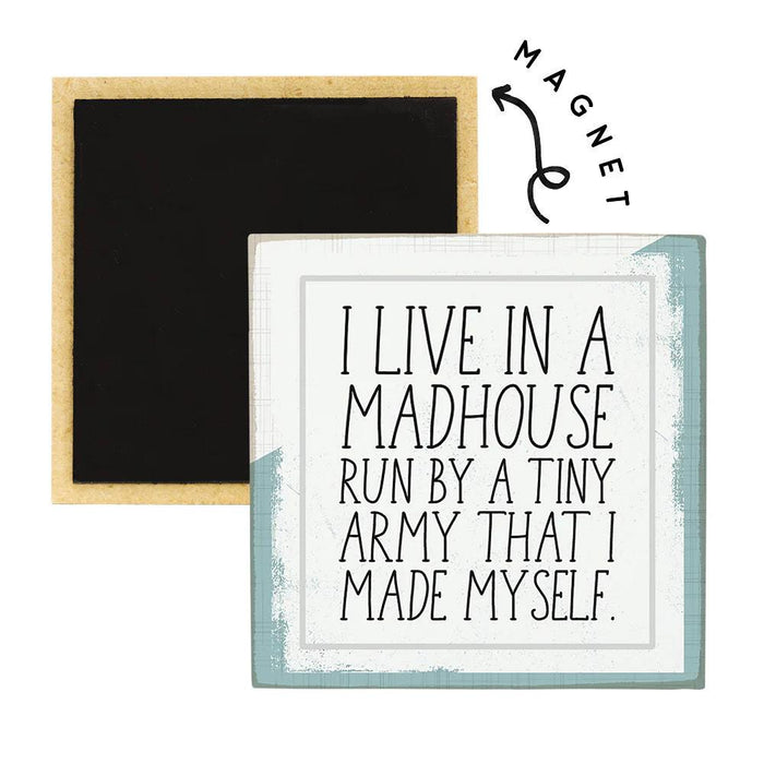 I Live In A House Fridge Magnet