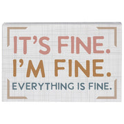It's Fine I'm Fine Shelf Sitter