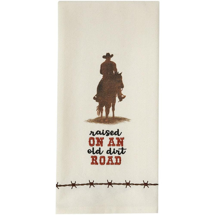 Raised on an Old Dirt Road Embroidered Kitchen Towel