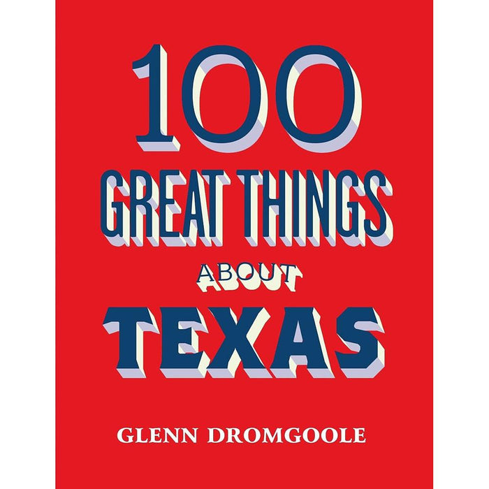 100 Things About Texas Book