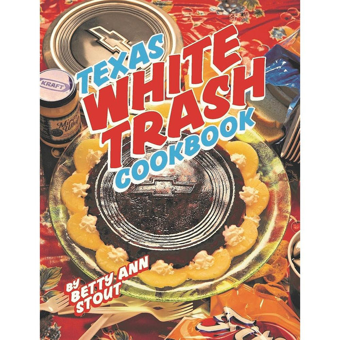 White Trash Cookbook
