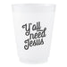 16oz Reusable Frosted Need Jesus Cup