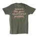 Women's Best That uld Happen Tee Shirt