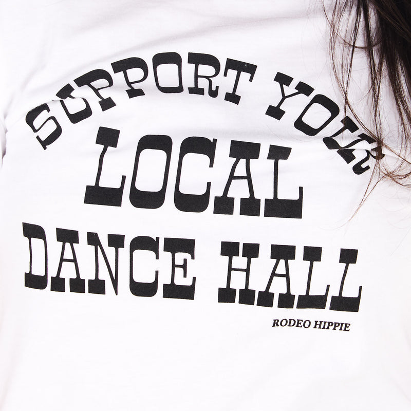Rodeo Hippie Support Dance Hall White Tee