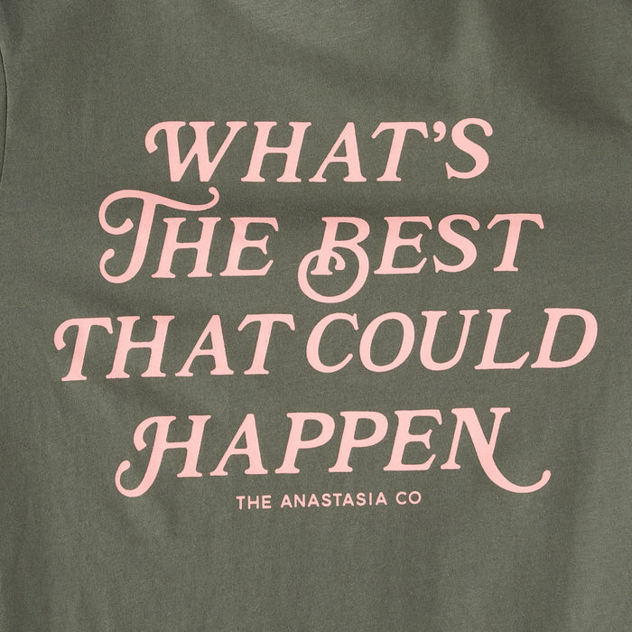 The Anastasia Co Women's Best That uld Happen Tee Shirt