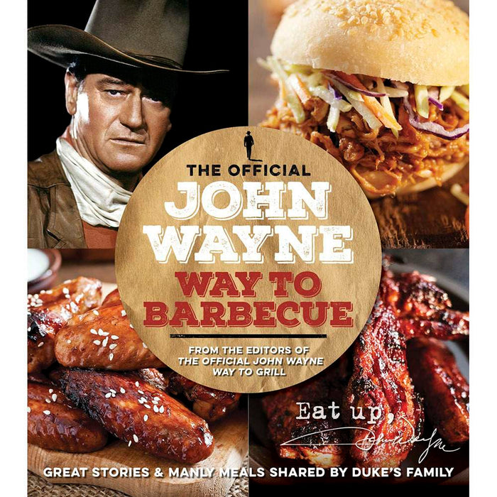 John Wayne Way To Barbecue Cookbook