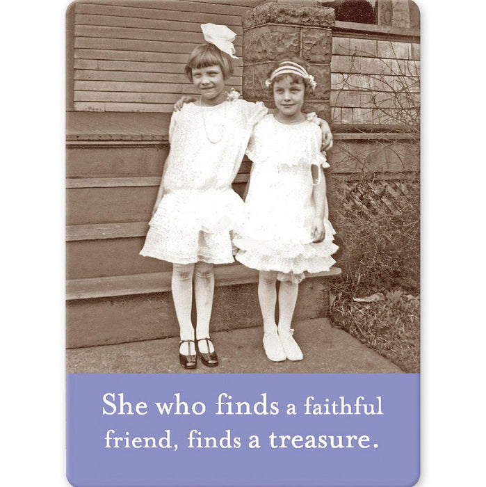 She Who Finds A Faithful Friend Magnet