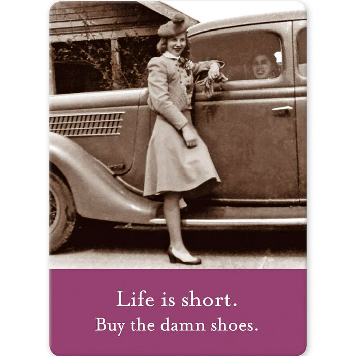 Life Is Short Magnet