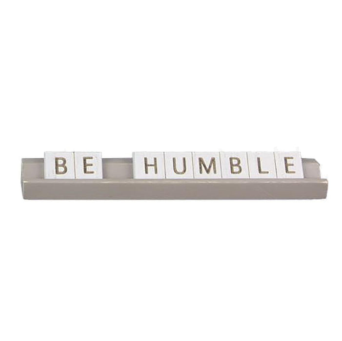 Be Humble Wood Letter Table Message Sign