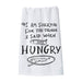 Sorry For What I Said I Was Hungry Dish Towel