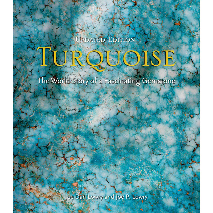 Turquoise: The World Story of a Fascinating Gemstone Book