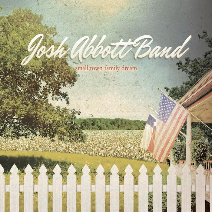 Josh Abbot Band Small Town Family